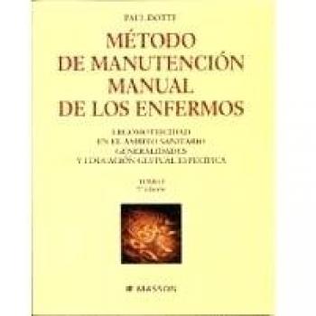 Metodo de manutencion manual de los enfermos. ergomotricidad...tomo I
