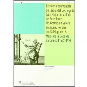 fons documentals de l'Arxiu del Col·legi de l'Art Major de la Seda de Barcelona: els Gremis de Velers: 3