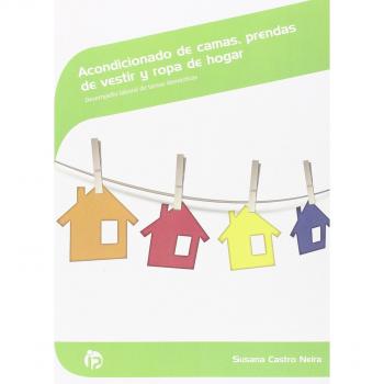 Acondicionado de camas, prendas de vestir y ropa de hogar: Desempeño laboral de tareas domésticas