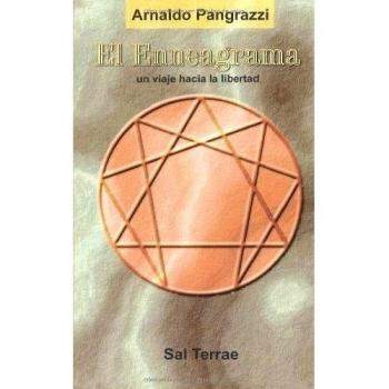 El enneagrama: Un viaje hacia la libertad: 46 - Arnaldo Pangrazzi