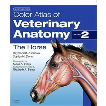 Atlas de Color de Anatomía Veterinaria Volumen 2: El Caballo