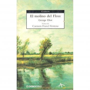 Molino del floss, el: 64 - George Eliot