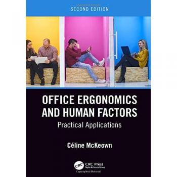 Office Ergonomics and Human Factors: Practical Applications, Second Edition