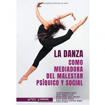 La Danza como mediadora del malestar psíquico y social