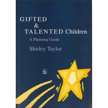 Gifted and Talented Children: Comprehensive Planning Guide for Educators and Parents