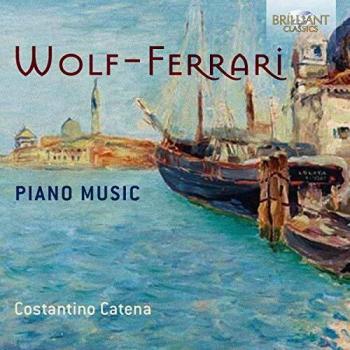 Wolf-Ferrari : Musique pour Piano