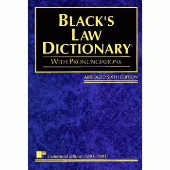 Black's Law Dictionary:Abridged: Definitions of the Terms and Phrases of American Law