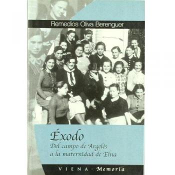Ãxodo: Del campo de ArgelÃ¨s a la maternidad de Elna: 10