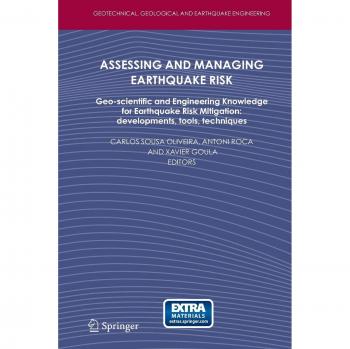 Earthquake Risk Assessment and Mitigation: Geo-Scientific and Engineering Insights for Effective Management