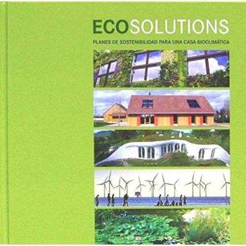 Ecosolutions. Plan De Sostenibilidad Para Una Casa Bioclimática