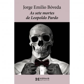 As sete mortes de Leopoldo Pardo: Do caso que lle aconteceu