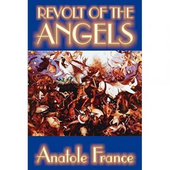 Revolt of the Angels: Science Fiction Novel by Anatole France