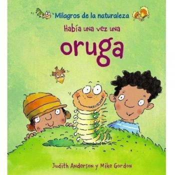 Había una vez una oruga: Habia UNA Vez UNA Oruga - Judith Anderson/mike Gordon