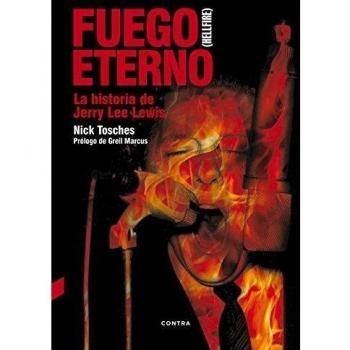 Fuego eterno: La historia de Jerry Lee Lewis