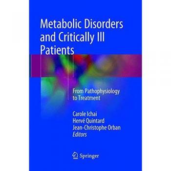 Metabolic Disorders and Critically Ill Patients: From Pathophysiology to Treatment