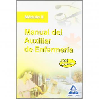 Manual Del Auxiliar De Enfermería. Módulo Ii