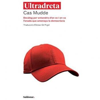 Ultradreta: Decàleg per entendre d'on ve i on va l'onada que amenaça la democràcia
