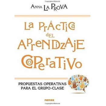 Práctica Aprendizaje cooperativo: Propuestas operativas para el grupo-clase: 209