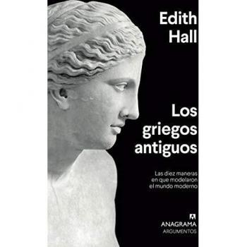 Los griegos antiguos: 539 - Edith Hall