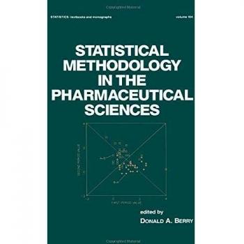Statistical Methodology in the Pharmaceutical Sciences: 1