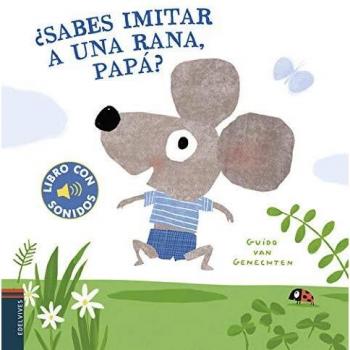 ¿Sabes imitar a una rana, papá?