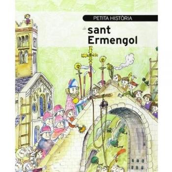 Petita historia de Sant Ermengol