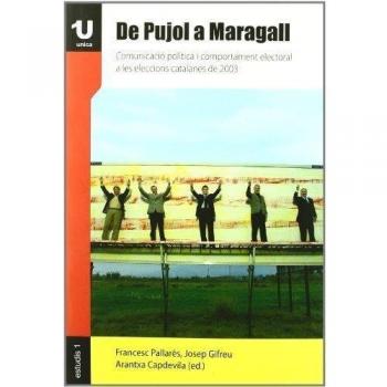 De Pujol a Maragall: Comunicació política i comportament electoral a les eleccions catalanes de 2003: 1