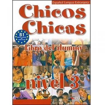Chicos chicas 3 - libro del alumno: Vol. 3