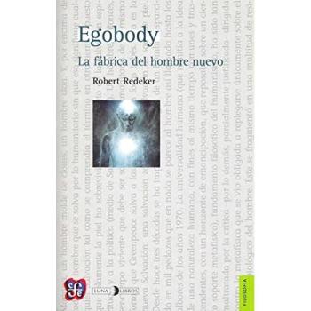 Egobody. La fábrica del hombre nuevo