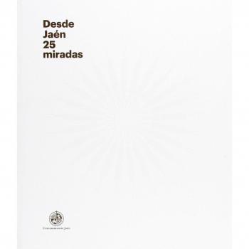 Desde Jaén 25 miradas