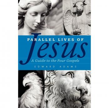 Parallel Lives of Jesus: A Comprehensive Guide to the Four Gospels