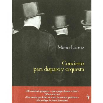 Concierto Para Disparo Y Orquesta - Mario Lacruz