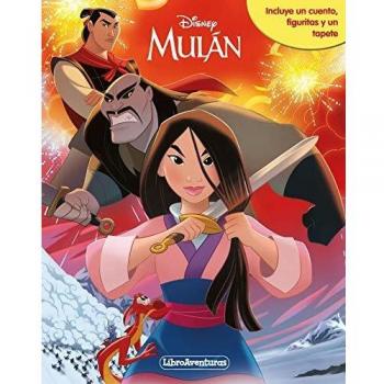Mulán. Libroaventuras: Incluye un cuento, figuritas y un tapete