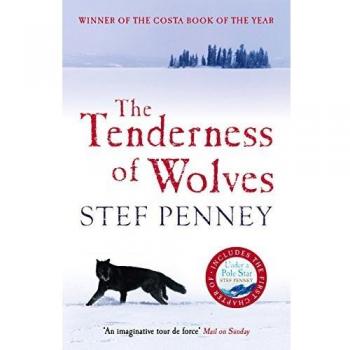 The Tenderness of Wolves: Costa Book of the Year 2007