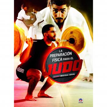 La Preparación Física Para El Judo - Aurélien Broussal-derval