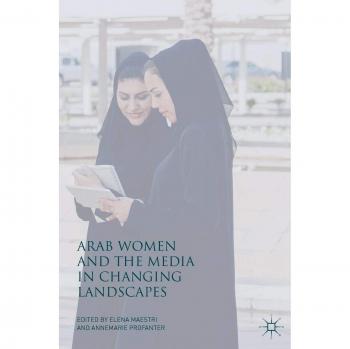 Arab Women and the Media in Changing Landscapes