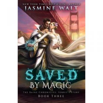 Salvado por la Magia: Una Novela de las Crónicas de Baine (La Historia de Fenris)