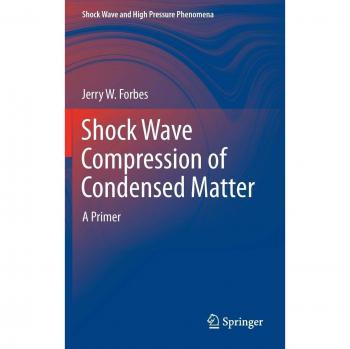 Shock Wave Compression of Condensed Matter: An Essential Guide to High Pressure Phenomena