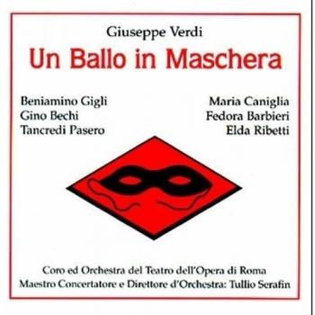 Verdi's A Masked Ball (1943) - Serafin, Gigli, Caniglia, Bechi, Barbieri