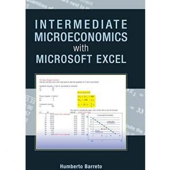 Intermediate Microeconomics with Microsoft Excel