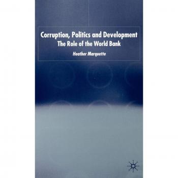 Corruption, Politics and Development: The Role of the World Bank
