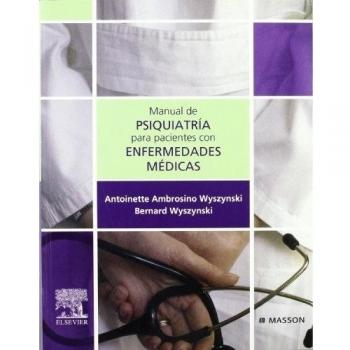 Manual de Psiquiatría para pacientes con enfermedades médicas