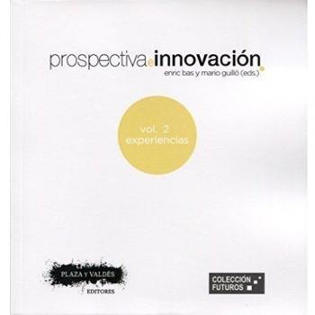 PROSPECTIVA E INNOVACIÓN VOL. 2 EXPERIENCIAS
