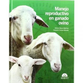 Manejo reproductivo en ganado ovino - Libros de veterinaria - Editorial Servet - Abecia Martinez Alfonso;forcada Miranda Fernando
