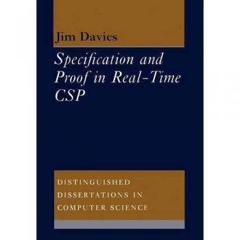 Especificación y Prueba en Tiempo Real CSP (Disertaciones Destacadas en Informática, Volumen 6) - Edición Tapa Blanda