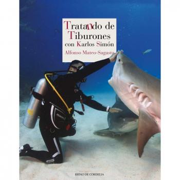 Tratando de tiburones: con Karlos Simón - Alfonso Mateo-sagasta