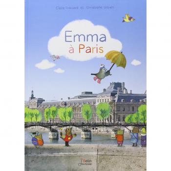 Emma en París - Libro Juvenil de Claire Frossard y Christophe Urbain