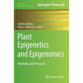 Plant Epigenetics and Epigenomics: Methods and Protocols