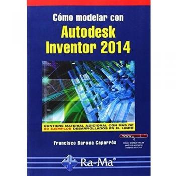 Cómo modelar con Autodesk Inventor 2014