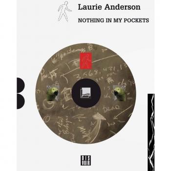 Laurie Anderson - Nothing In My Pockets + 2 CDs